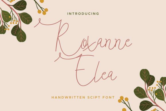 Roxanne Elea: The Handwritten Typeface for Handmade Brands