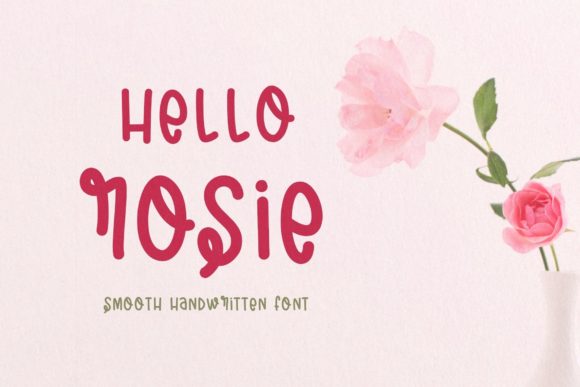 Why Hello Rosie Is the Perfect Handwritten Font for Editorial Design